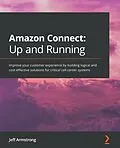 E-Book (epub) Amazon Connect: Up and Running von Jeff Armstrong