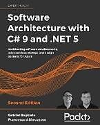 Couverture cartonnée Software Architecture with C# 9 and .NET 5 de Gabriel Baptista, Francesco Abbruzzese