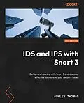 E-Book (epub) IDS and IPS with Snort 3 von Ashley Thomas