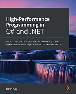 eBook (epub) High-Performance Programming in C# and .NET de Jason Alls