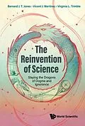 E-Book (epub) Reinvention Of Science, The: Slaying The Dragons Of Dogma And Ignorance von Jones Bernard J T Jones, Martinez Vicent J Martinez, Trimble Virginia Trimble