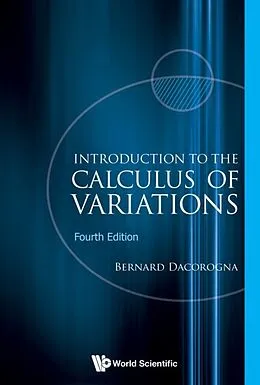 E-Book (epub) Introduction To The Calculus Of Variations (4th Edition) von Dacorogna Bernard Dacorogna