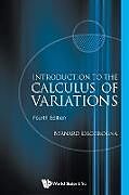 Couverture cartonnée INTRODUCTION TO THE CALCULUS OF VARIATIONS (4TH EDITION) de Dacorogna Bernard