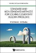 Couverture cartonnée Standard and Non-Standard Methods for Solving Elementary Algebra Problems de V G Chirskii, A I Kozko