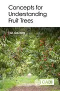E-Book (epub) Concepts for Understanding Fruit Trees von Theodore Dejong