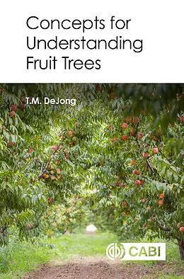 E-Book (epub) Concepts for Understanding Fruit Trees von Theodore Dejong