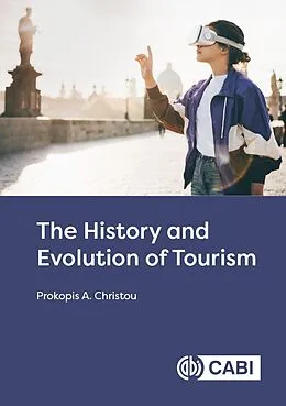 ePUB The History and Evolution of Tourism von Prokopis A Christou