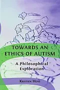 E-Book (epub) Towards an Ethics of Autism von Kristien Hens