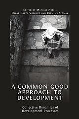 eBook (epub) A Common Good Approach to Development de Mathias Nebel