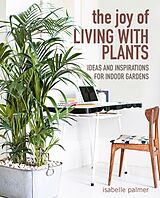 eBook (epub) The Joy of Living with Plants de Isabelle Palmer