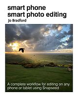 E-Book (epub) Smart Phone Smart Photo Editing von Jo Bradford