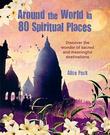eBook (epub) Around the World in 80 Spiritual Places de Alice Peck
