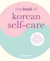 eBook (epub) The Book of Korean Self-Care de Isa Kujawski