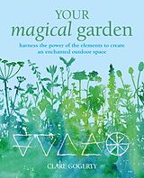 E-Book (epub) Your Magical Garden von Clare Gogerty