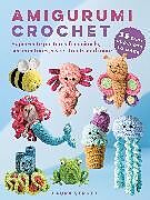 Couverture cartonnée Amigurumi Crochet: 35 easy projects to make de Laura Strutt