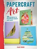 E-Book (epub) Papercraft Art von Clare Youngs