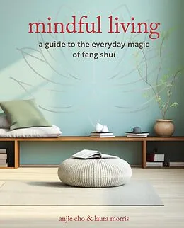 E-Book (epub) Mindful Living von Anjie Cho, Laura Morris