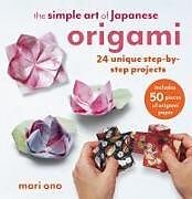 Couverture cartonnée The Simple Art of Japanese Origami de Mari Ono