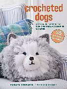 Couverture cartonnée Crocheted Dogs: 35 projects to make de Barbara Donovan