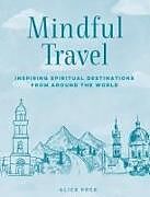 Livre Relié Mindful Travel de Alice Peck