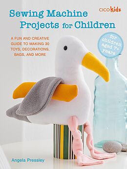 eBook (epub) Sewing Machine Projects for Children de Angela Pressley