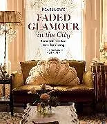 Fester Einband Faded Glamour in the City von Pearl Lowe