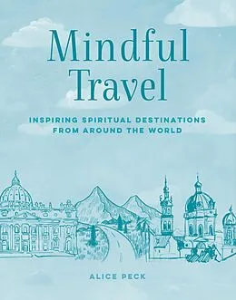 E-Book (epub) Mindful Travel von Alice Peck