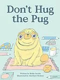 E-Book (epub) Don't Hug The Pug von Robin Jacobs