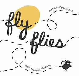 E-Book (epub) Fly Flies von Ziggy Hanaor