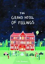 Fester Einband The Grand Hotel of Feelings von Lidia Brankovic