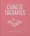E-Book (epub) The Little Book of Chinese Therapies von Angela Mogridge