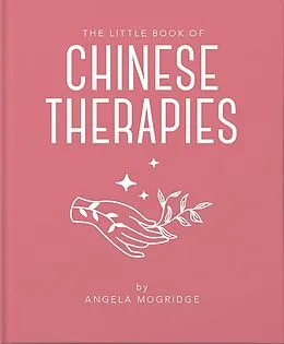 E-Book (epub) The Little Book of Chinese Therapies von Angela Mogridge