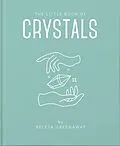 E-Book (epub) The Little Book of Crystals von Beleta Greenaway