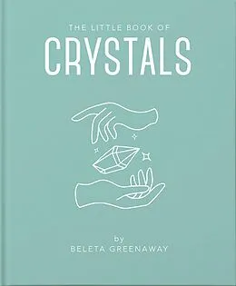 E-Book (epub) The Little Book of Crystals von Beleta Greenaway