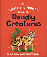 E-Book (epub) The Small and Mighty Book of Deadly Creatures von Orange Hippo!