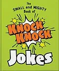 E-Book (epub) The Small and Mighty Book of Knock Knock Jokes von Orange Hippo!