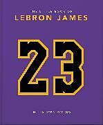 Livre Relié The Little Book of LeBron James de Orange Hippo!