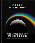 E-Book (epub) Crazy Diamonds:The Little Guide to Pink Floyd von Oh