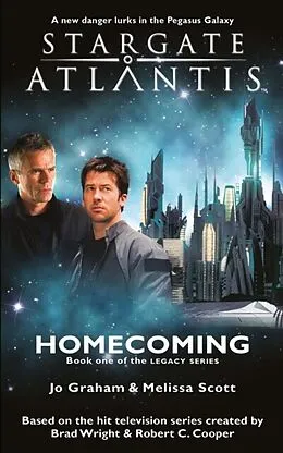 E-Book (epub) STARGATE ATLANTIS Homecoming (Legacy book 1) von Jo Graham, Melissa Scott