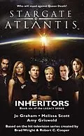E-Book (epub) STARGATE ATLANTIS Inheritors (Legacy book 6) von Jo Graham, Melissa Scott, Amy Griswold