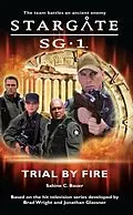 E-Book (epub) STARGATE SG-1 Trial by Fire von Sabine C. Bauer