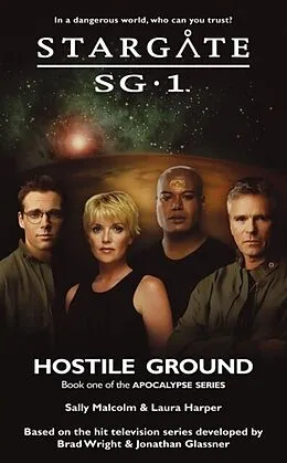 E-Book (epub) STARGATE SG-1 Hostile Ground (Apocalypse book 1) von Sally Malcolm, Laura Harper