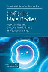 E-Book (epub) (In)Fertile Male Bodies von Esmee Sinead Hanna, Brendan Gough