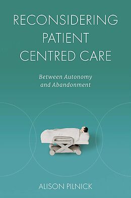 eBook (pdf) Reconsidering Patient Centred Care de Alison Pilnick