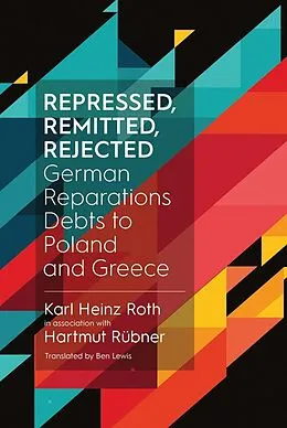 E-Book (epub) Repressed, Remitted, Rejected von Karl Heinz Roth, Hartmut Rübner