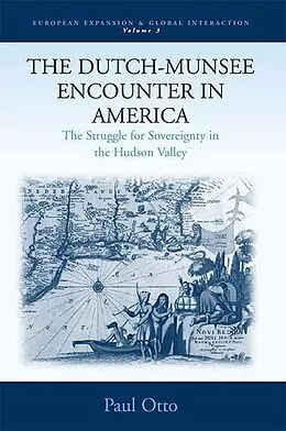 E-Book (pdf) The Dutch-Munsee Encounter in America von Paul Otto