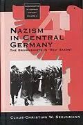 E-Book (pdf) Nazism in Central Germany von Claus-Christian W. Szejnmann