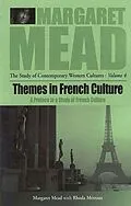 E-Book (pdf) Themes in French Culture von Margaret Mead