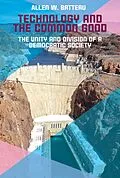 E-Book (epub) Technology and the Common Good von Allen Batteau