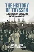 E-Book (pdf) The History of Thyssen von Günther Schulz, Margit Szöllösi-Janze